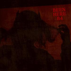 BEEN HERE B4 (feat. Nio)