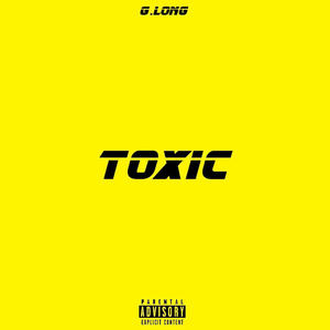 Toxic (Explicit)