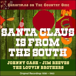 Santa Claus Is From The South (Christmas on the Country Side - Original Recordings 1958 - 1963)