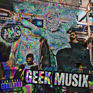 Geek Musix (Explicit)