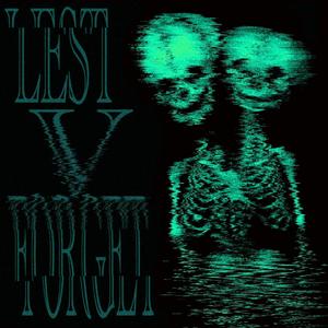 Lest V Forget (Explicit)