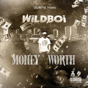 Money Worth(feat. HaterProof & Youngsta Tha Don) (Explicit)