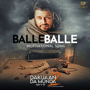 Balle Balle (“Dakuaan Da Munda 2