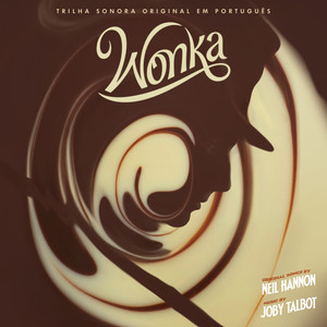 Wonka (Trilha Sonora Original em Português)