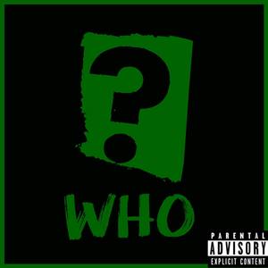 Who (Explicit)