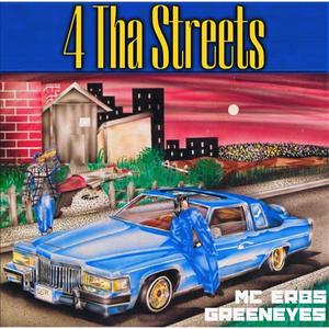 4 Tha Streets (feat. Greeneyes) [Explicit]