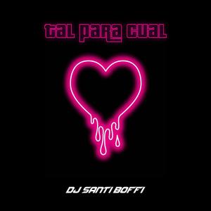 Tal Para Cual (Turreo Cumbion Edit)