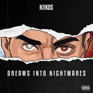 Dreams into Nightmares (Explicit)