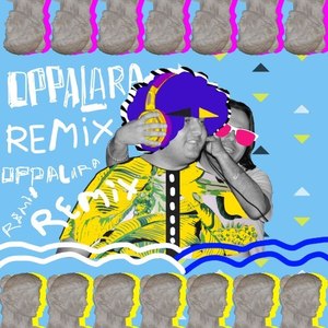 Oppalara (Djchinabaku Remix)