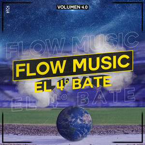 Flow Music- El Cuarto Bate, Vol. 4