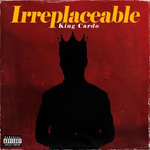 Irreplaceable (feat. OR8IT & Emmy quanz) (Explicit)