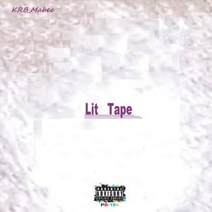 Lit Tape (Explicit)