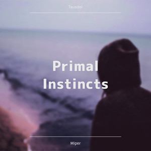 Primal Instincts