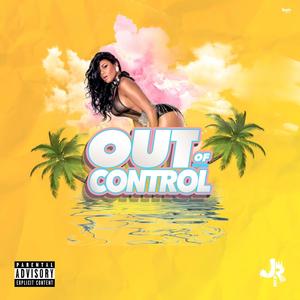 Out of Control (Explicit)