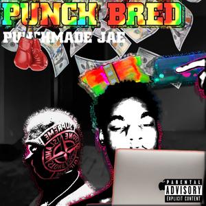 PUNCH BRED (Explicit)