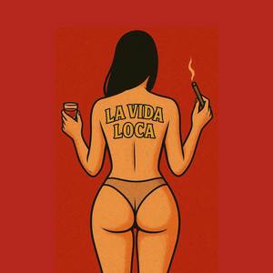 La vida loca (Explicit)