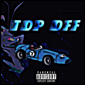 Top Off (Explicit)