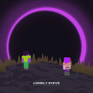 Lonely Steve (John's Electro Mix)