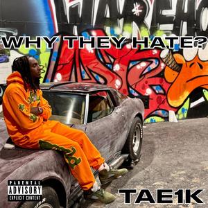 Why They Hate? (Explicit)