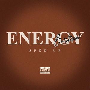 Energy (Sped up) [Explicit]