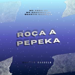 ROÇA A PEPEKA (Explicit)