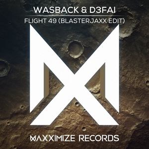 Flight 49 (Blasterjaxx Edit)