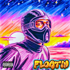 Floatin (Explicit)