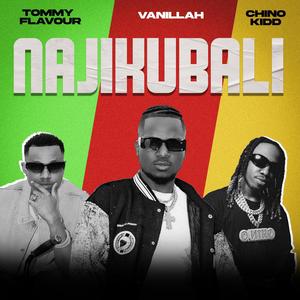 Najikubali (feat. Tommy Flavour & Chino Kidd)