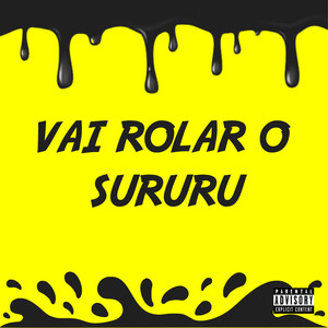 Vai Rolar o Sururu (Explicit)