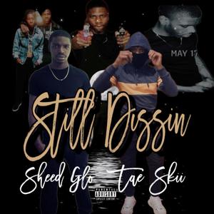 Still Dissing (Explicit)