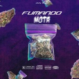 Fumando Mota (Explicit)