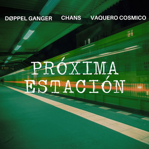 Próxima Estación (Explicit)