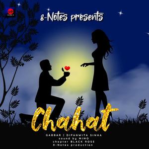 Chahat(feat. Gabbar & Dipanwita S)