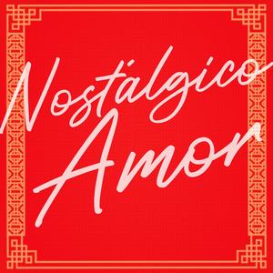 Nostálgico Amor (feat. Kballero Rap)