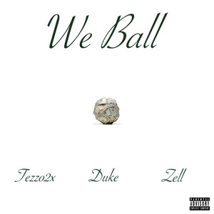 We Ball (Explicit)