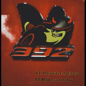 392 (feat. Paidwave Trepaid & MrLegendary) (Explicit)
