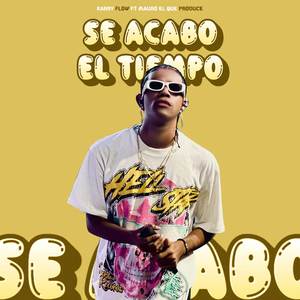 Se Acabo El Tiempo (Explicit)