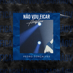 Não Vou Ficar (Acústico)
