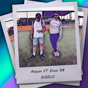 Diselo (feat. Enzo Db)