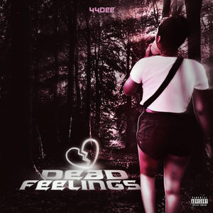 Dead Feelings (Explicit)