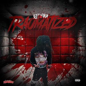 Traumatized (Explicit)