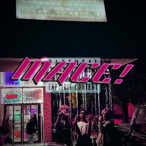 MACE! (feat. Jaxky) (Explicit)
