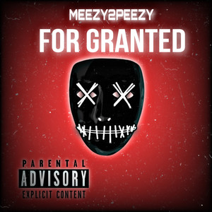 For Granted (Explicit)