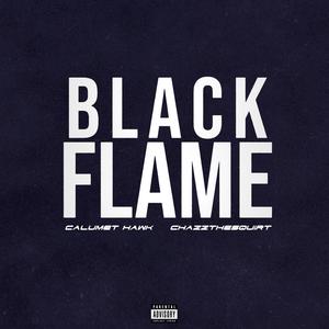 blaCk flame (feat. chazzthesquirt) [Explicit]