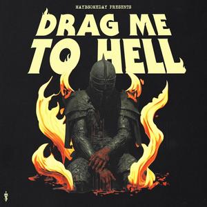 Drag Me To Hell (Explicit)