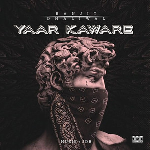 Yaar Kaware (Explicit)