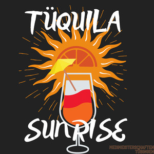 Tüquila Sunrise (Explicit)