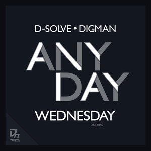 D-solve and Digman - Anyday part 3 EP