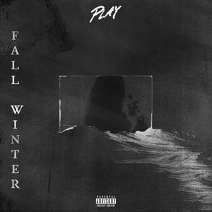 Fall Winter (Explicit)