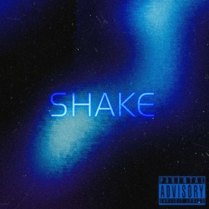 Shake (Explicit)